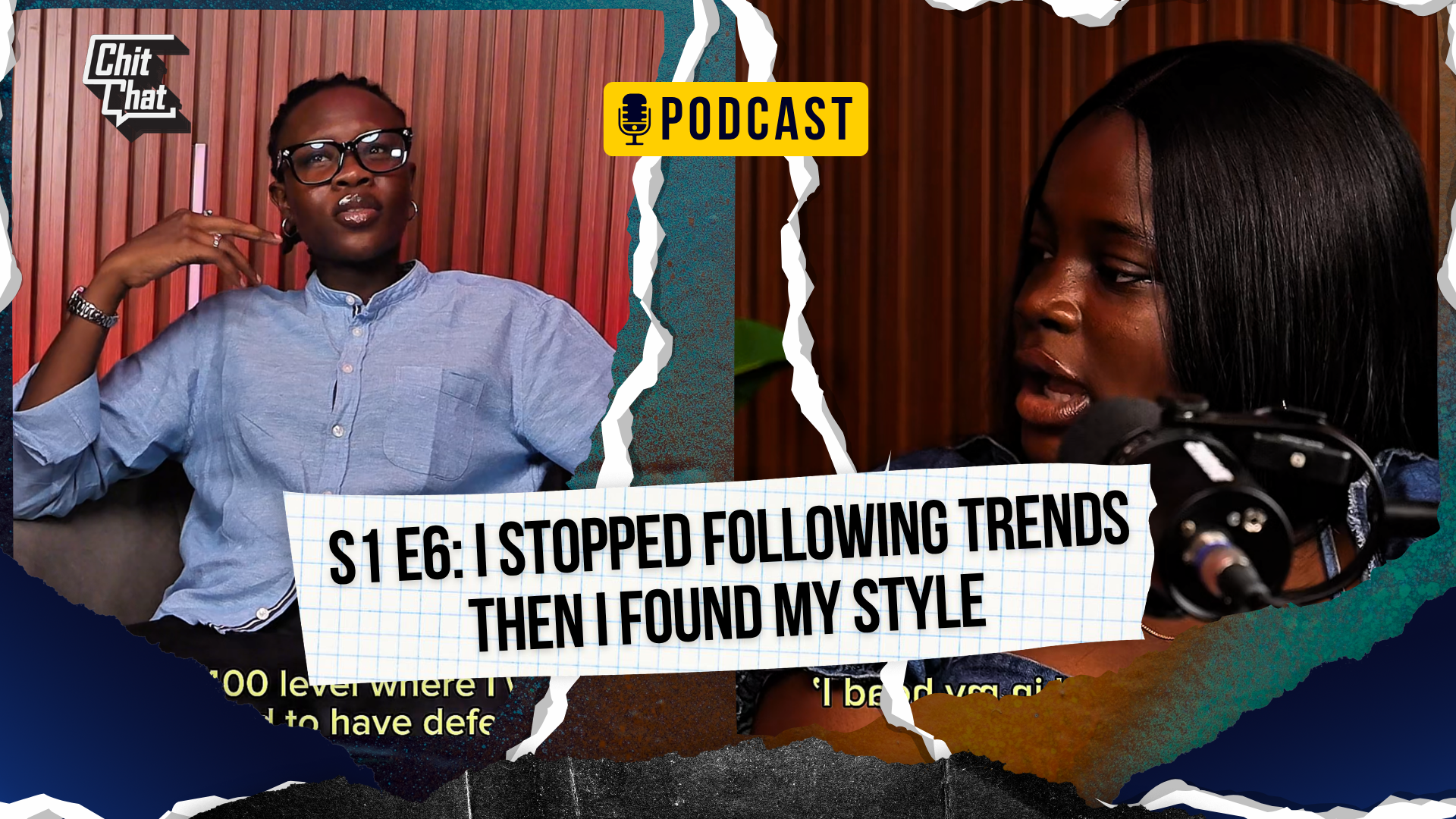 Chitchat Podcast Ep six